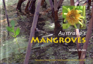 Stock ID 26813 Australia's mangroves: the authoritative guide to Australia's mangrove plants....