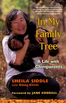 Stock ID 26853 In my family tree: a life with Chimpanzees. Sheila Siddle, Doug Cress