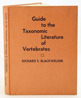 Stock ID 2686 Guide to the taxonomic literature of vertebrates. Richard E. Blackwelder