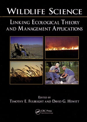 Stock ID 27019 Wildlife science: linking ecological theory and management applications. Timothy...