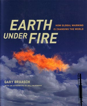 Stock ID 27037 Earth under fire: how global warming is changing the world. Gary Braasch