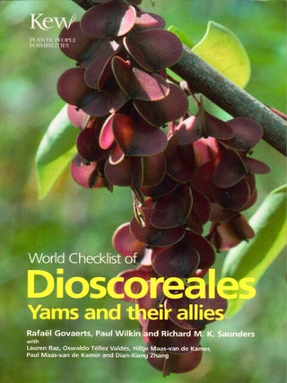 Stock ID 27281 World checklist of Dioscoreales: Yams and their allies. Rafael Govaerts