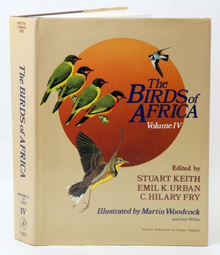 Stock ID 273 The birds of Africa, volume four: Broadbills to Chats. Leslie H. Brown, Stuart Keith