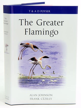 The Greater flamingo. Alan Johnson, Frank C.