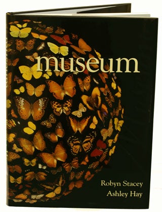 Stock ID 27321 Museum: the Macleays, their collections and the search for order. Robyn Stacey, Ashley Hay.