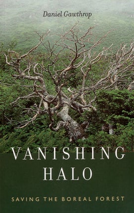 Stock ID 27376 Vanishing halo: saving the boreal forest. Daniel Gawthorp