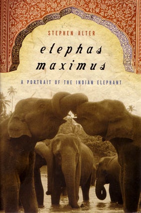 Stock ID 27380 Elephas maximus: a portrait of the Indian elephant. Stephen Alter