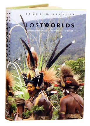 Stock ID 27411 Lost worlds: adventures in the tropical rainforest. Bruce M. Beehler