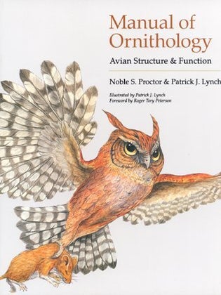Stock ID 27456 Manual of ornithology: avian structure and function. Noble S. Proctor, Patrick J....