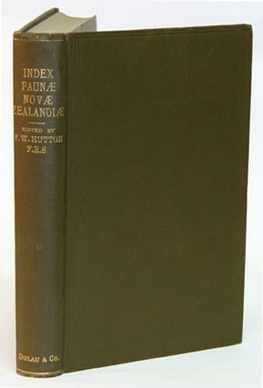 Index Faunae Novae Zealandiae. F. W. Hutton.