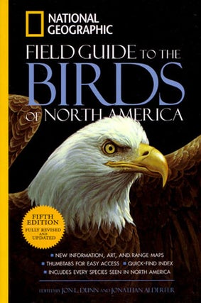 Stock ID 27593 National Geographic field guide to the birds of North America. Jon L. Dunn,...