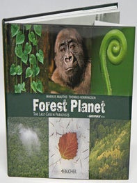 Stock ID 27649 Forest planet: the last green paradise. Thomas Henningsen