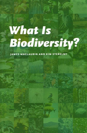 Stock ID 27675 What is biodiversity? James Maclaurin, Kim Sterelny.