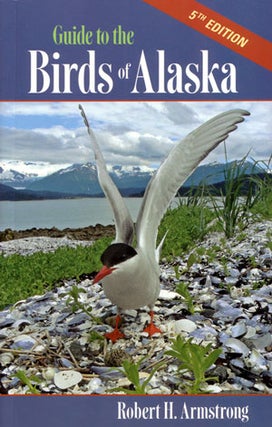 Stock ID 27687 Guide to the birds of Alaska. Robert H. Armstrong