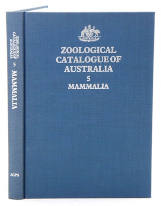 Zoological Catalogue of Australia, volume five: Mammalia. J. L. Bannister.
