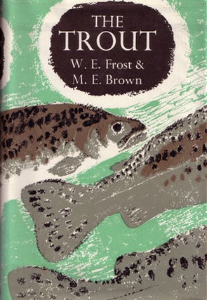 Stock ID 27846 The trout. W. E. Frost, M. E. Brown