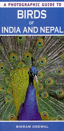 Stock ID 27902 A photographic guide to birds of India and Nepal. Bikram Grewal