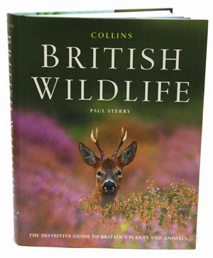 Collins British wildlife: the definitive guide to Britain's plants and animals. Paul Sterry.