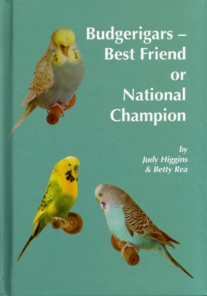 Stock ID 28045 Budgerigars: best friend or national champion. Judy Higgins, Betty Rea.
