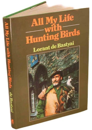 Stock ID 2805 All my life with hunting birds. Lorant de Bastyai