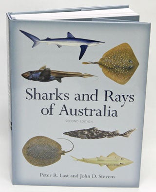 Stock ID 28065 Sharks and rays of Australia. Peter R. Last, John D. Stevens