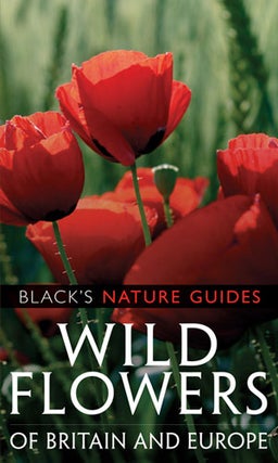 Stock ID 28070 Wild flowers of Britain and Europe. Margot Spohn, Roland Spohn
