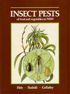 Stock ID 28158 Insect pests of fruit and vegetables in NSW. P. C Hely
