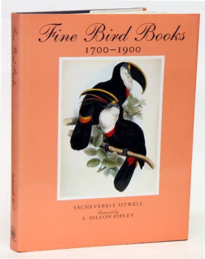 Stock ID 2823 Fine bird books 1700-1900. Sacheverell Sitwell