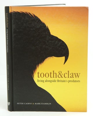 Stock ID 28435 Tooth and claw: living alongside Britain's predators. Peter Cairns, Mark Hamblin