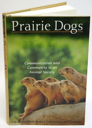 Stock ID 28442 Prairie dogs: communication and community in an animal society. C. N. Slobodchikoff