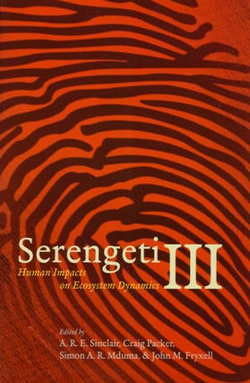 Stock ID 28448 Serengeti three: human impacts on ecosystem dynamics. A. R. E. Sinclair