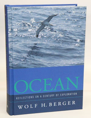 Stock ID 28459 Ocean: reflections on a century of exploration. Wolf H. Berger