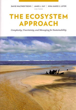 Stock ID 28541 The ecosystem approach: complexity, uncertainty, and managing for sustainability....
