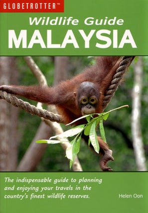 Stock ID 28563 Globetrotter wildlife guide: Malaysia. Helen Oon