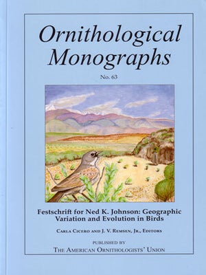 Stock ID 28636 Festschrift for Ned K. Johnson: geographic variation and evolution in birds. Carla...