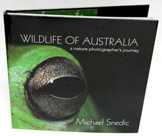 Stock ID 28699 Wildlife of Australia: a nature photographer's journey. Michael Snedic