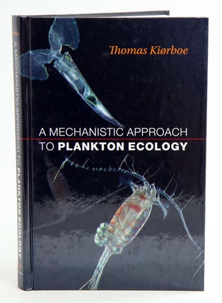 A mechanistic approach to plankton ecology. Thomas Kiorboe.