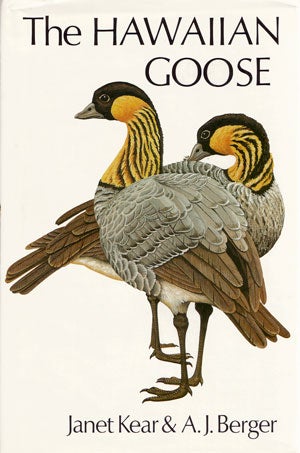 Stock ID 2881 The Hawaiian Goose: an experiment in conservation. Janet Kear, A. J. Berger.