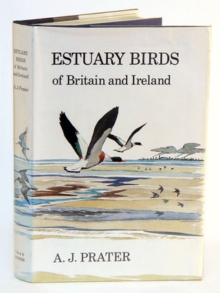 Stock ID 2885 Estuary birds of Britain and Ireland. A. J. Prater