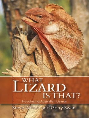 Stock ID 28869 What lizard is that? introducing Australian lizards. Steve Wilson, Gerry Swan