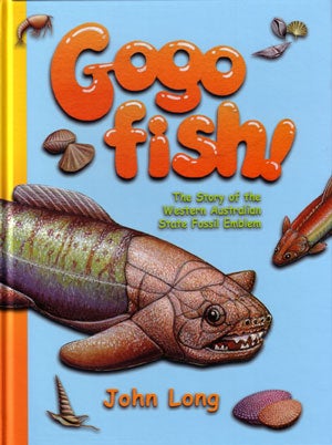Stock ID 28902 Gogo fish: the story of the Western Australian state fossil emblem. John Long