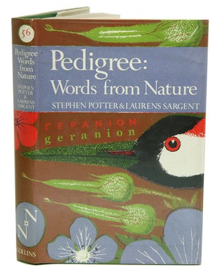 Stock ID 28927 Pedigree: essays on the etymology of words from nature. Stephen Potter, Laurens...
