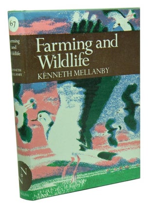 Farming and wildlife. Kenneth Mellanby.