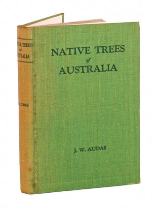 Stock ID 28982 Native trees of Australia. James Wales Audas