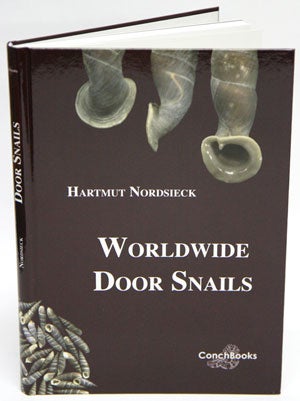 Stock ID 29030 Worldwide Door snails: (Clausiliidae), recent and fossil. Hartmut Nordsieck
