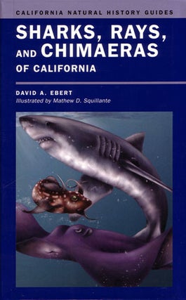 Stock ID 29058 Sharks, Rays and Chimaeras of California. David A. Ebert