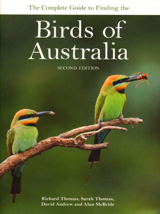 Stock ID 29078 The complete guide to finding birds of Australia. Richard Thomas