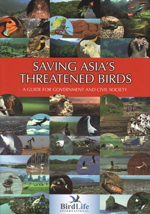 Stock ID 29108 Saving Asia's threatened birds: a guide for government and civil society. BirdLife International.