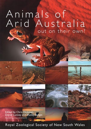 Stock ID 29163 Animals of arid Australia: out on their own? Chris Dickman, Daniel Lunney, Shelley...