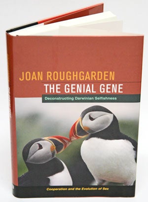 Stock ID 29312 The genial gene: deconstructing Darwinian selfishness. Joan Roughgarden